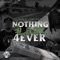 Nothing Last 4Ever (feat. OMB Peezy) - Single