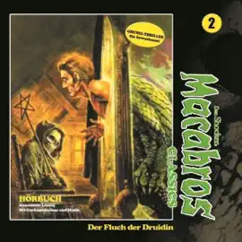 Der Fluch der Druidin: Macabros Classics 2