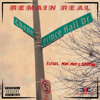 Remain Real (feat. Elexus & ManMan) - Single