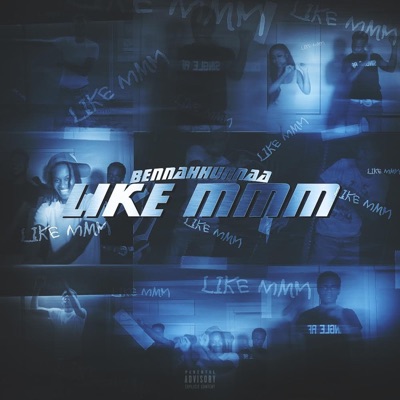 Bennahhunnaa - Like Hmm (feat. Mando2x & Freebandzzpapa)