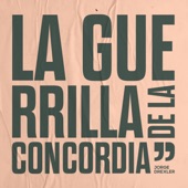 La Guerrilla de la Concordia artwork
