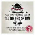 TILL THE END OF TIME (ANTON ISHUTIN REMIX)