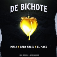 De Bichote - Single - Misla, Baby Angel & El Maxx