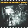 Graham Brown Band - Here It Comes