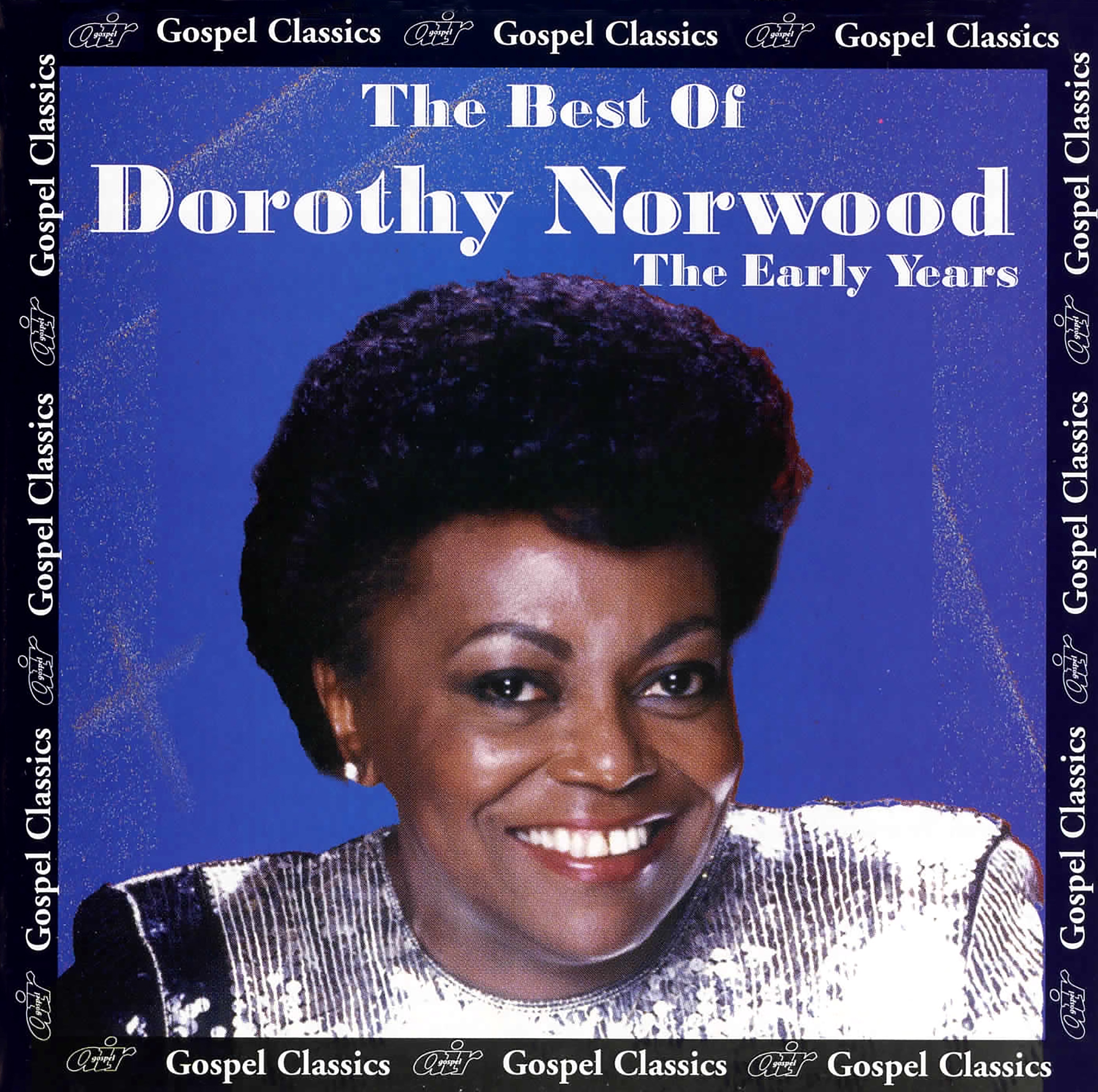 The Best of Dorothy Norwood the Early Years