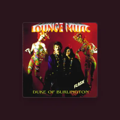 Listen to The Duke Of Burlington, watch music videos, read bio, see tour dates & more!