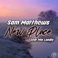 New Place (feat. Mia Londis) - Single - Sam Matthews