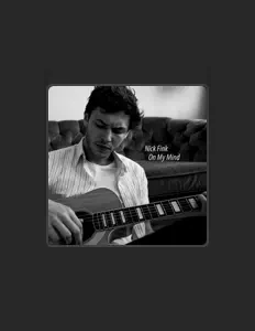 Dengarkan Nick Fink, tonton video musik, baca bio, lihat tanggal tur & lainnya!