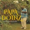 Papa Doinz - Bigblaq lyrics