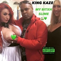 My Bitxh Slime (feat. Just Rich Gates) - Single - King Kaze