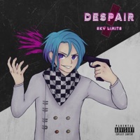 Despair! - EP - Sky Limits