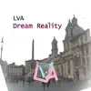 LVA - Dream Reality