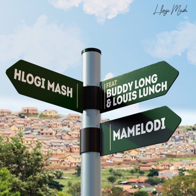 Mamelodi (feat. Buddy Long & Louis Lunch) - Single