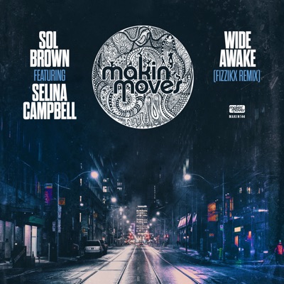 Wide Awake (Fizzikx Remix) [feat. Selina Campbell] - Single