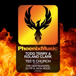 Tee's Church (DJ PP & Jack Mood Remix) Todd Terry & Roland Clark