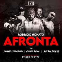 Afronta (feat. Suave (Jigaboo), Chico Real & DJ RM Brasil) - Single - Rodrigo Nonato & Lado Sujo da Frequência