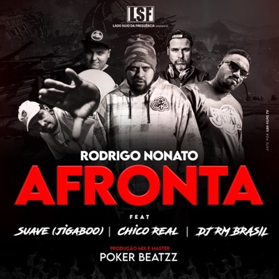 Afronta (feat. Suave (Jigaboo), Chico Real & DJ RM Brasil) - Single