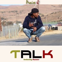 Talk (Radio Edit) [feat. Stunner] - Single - Praise Q