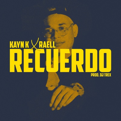 Recuerdo (feat. Raell) - Single
