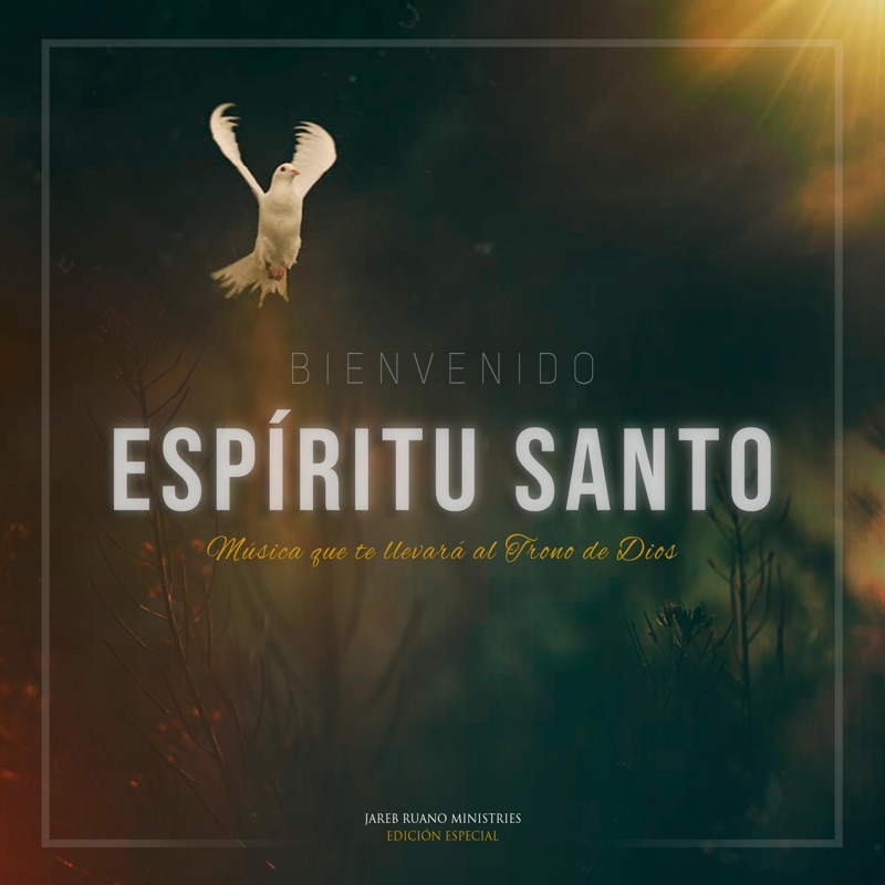 Espíritu Santo Bienvenido A Este Lugar Letra Espíritu Santo Bienvenido A Este Lugar - Jareb Ruano Ministries: Song