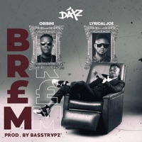 BREM (feat. Lyrical Joe & Obibini) - Single - Datz