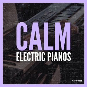 Calm Electric Pianos - EP