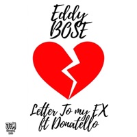 Letter to My Ex (feat. Donatello) - Single - Eddy Bose Music