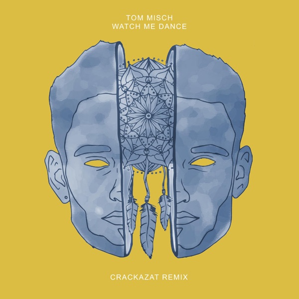 Watch Me Dance (Crackazat Remix) - Single - Tom Misch