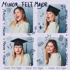 Minor felt Major