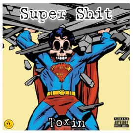 Super Shit Toxin
