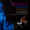 Disney Peaceful Piano Classics: Relaxing Piano Renditions of Disney Favorites - Francesco Spagnolo, Piano Music DEA Channel & The Piano Music Man