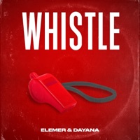Whistle - Single - Elemer & Dayana