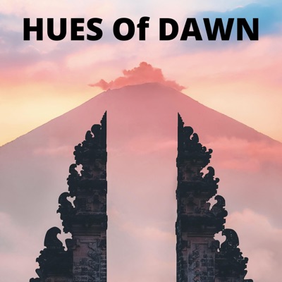 HUES of DAWN (feat. Sujayeendra Rao, Samrudh Srinivas & Shamith S Gowda) - Single
