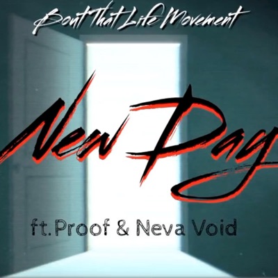 New Day (feat. Proof & Nevavoid) - Single