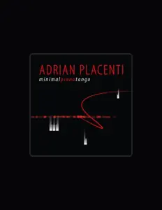 收听 Adrián Placenti、观看音乐视频、阅读小传、查看巡演日期等 ！