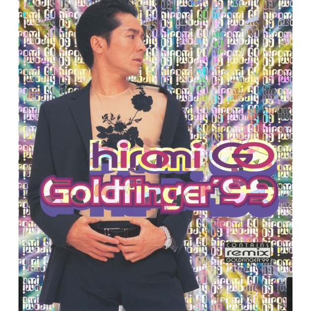 GOLDFINGER'99◇Re-mix - EP - 郷 ひろみのアルバム - Apple Music