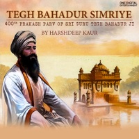 Tegh Bahadur Simriye - Single - Harshdeep Kaur