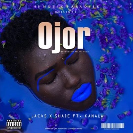 Ojor (feat. Shade O & Kanala) JAC45