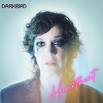 Darkbird - Heartbeat
