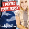 I Dented Your Truck - Single