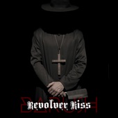 Revolver Kiss artwork