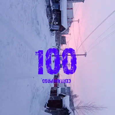Dengarkan '100' dari certainprod..