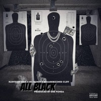 ALL BLACK (feat. MC HONEY & NAWFEAST KRIS) - Single - Squarebizznes Cliff