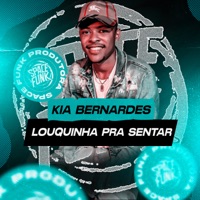 Louquinha pra Sentar - Single - KIA BERNARDES