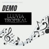Lluvia Tropikal Demo - EP