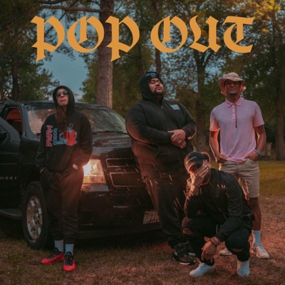 Pop Out (feat. Kaikadakid, Hollywood Kilo & a.P) - Single