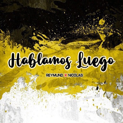 Hablamos Luego (feat. Nicolas RM) - Single