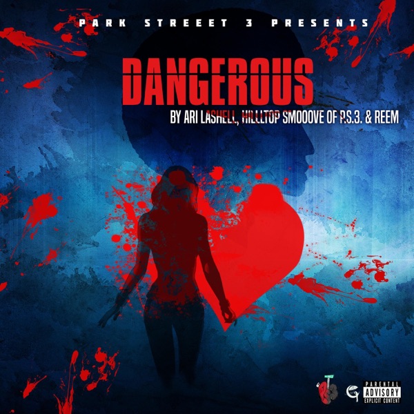 Dangerous (feat. ARI LASHELL) - Single