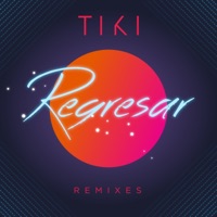 Regresar Remixes - Single - Tiki