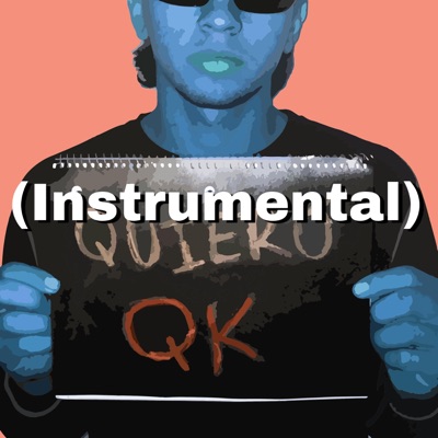 QUIERO QK (Instrumental) [Instrumental] - Single